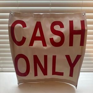 CASH ONLY Sign/Banner for business 23.5" x 23"